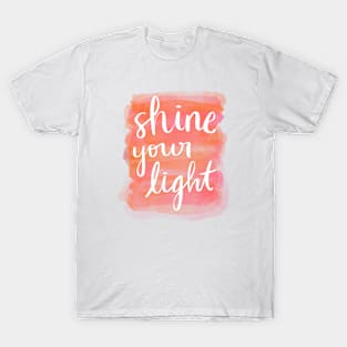 Shine Your Light T-Shirt